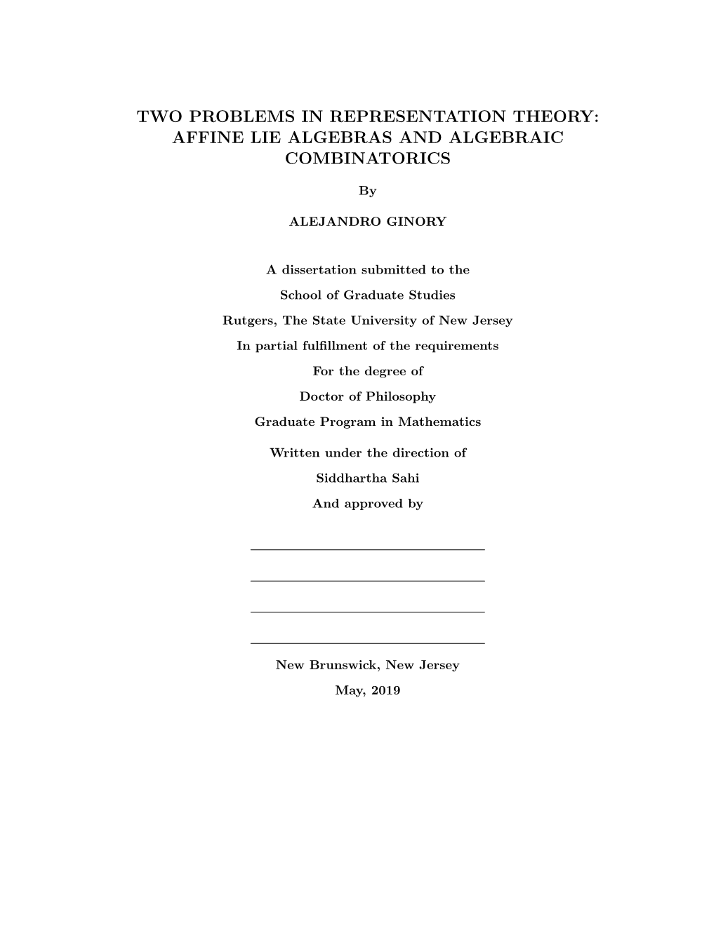 Two Problems in Representation Theory: Affine Lie Algebras and Algebraic Combinatorics