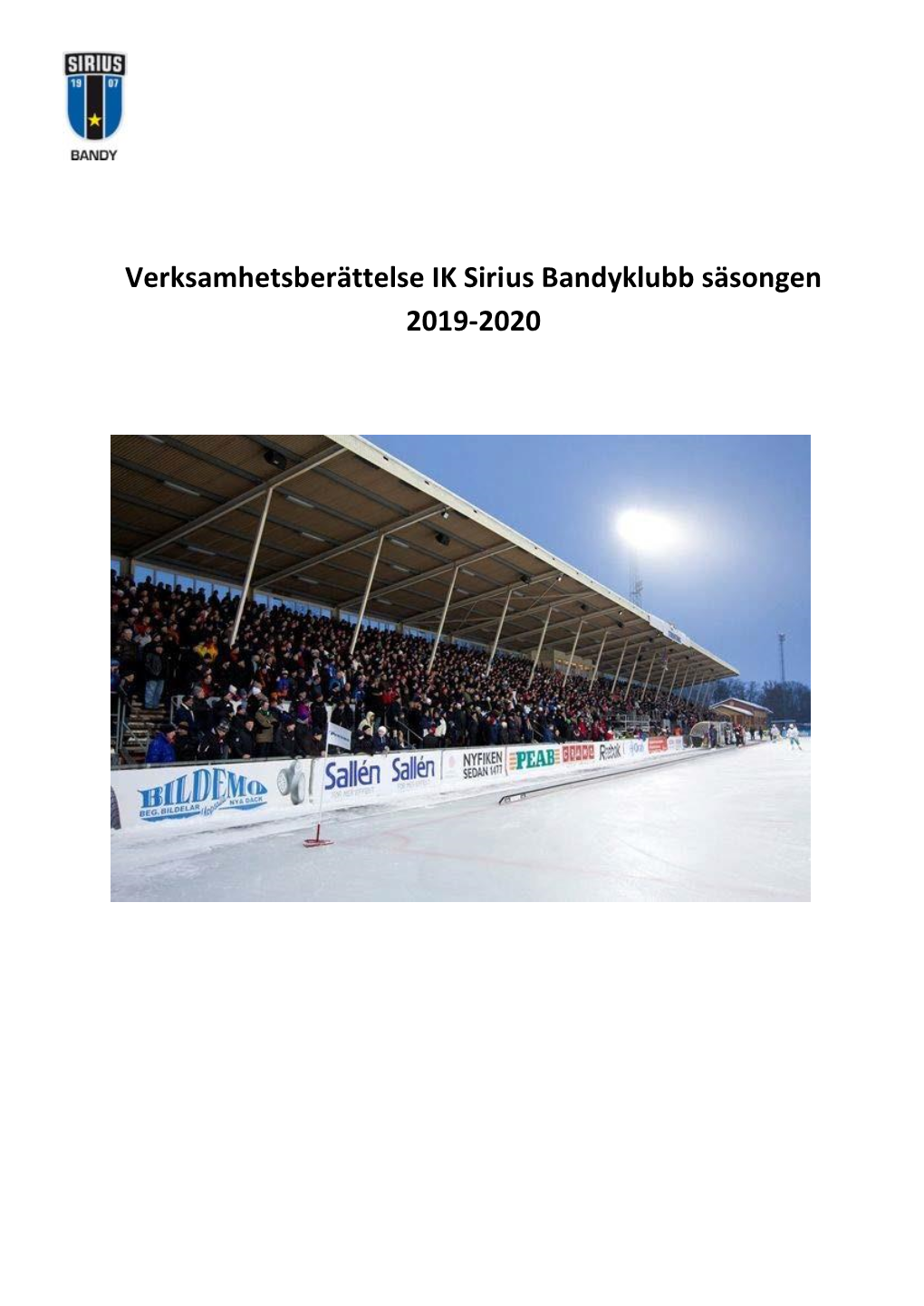 Verksamhetsberättelse IK Sirius Bandyklubb Säsongen 2019-2020