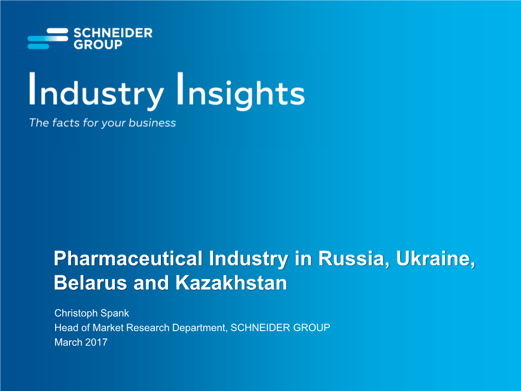 Pharmaceutical Industry in Russia, Ukraine, Belarus and Kazakhstan