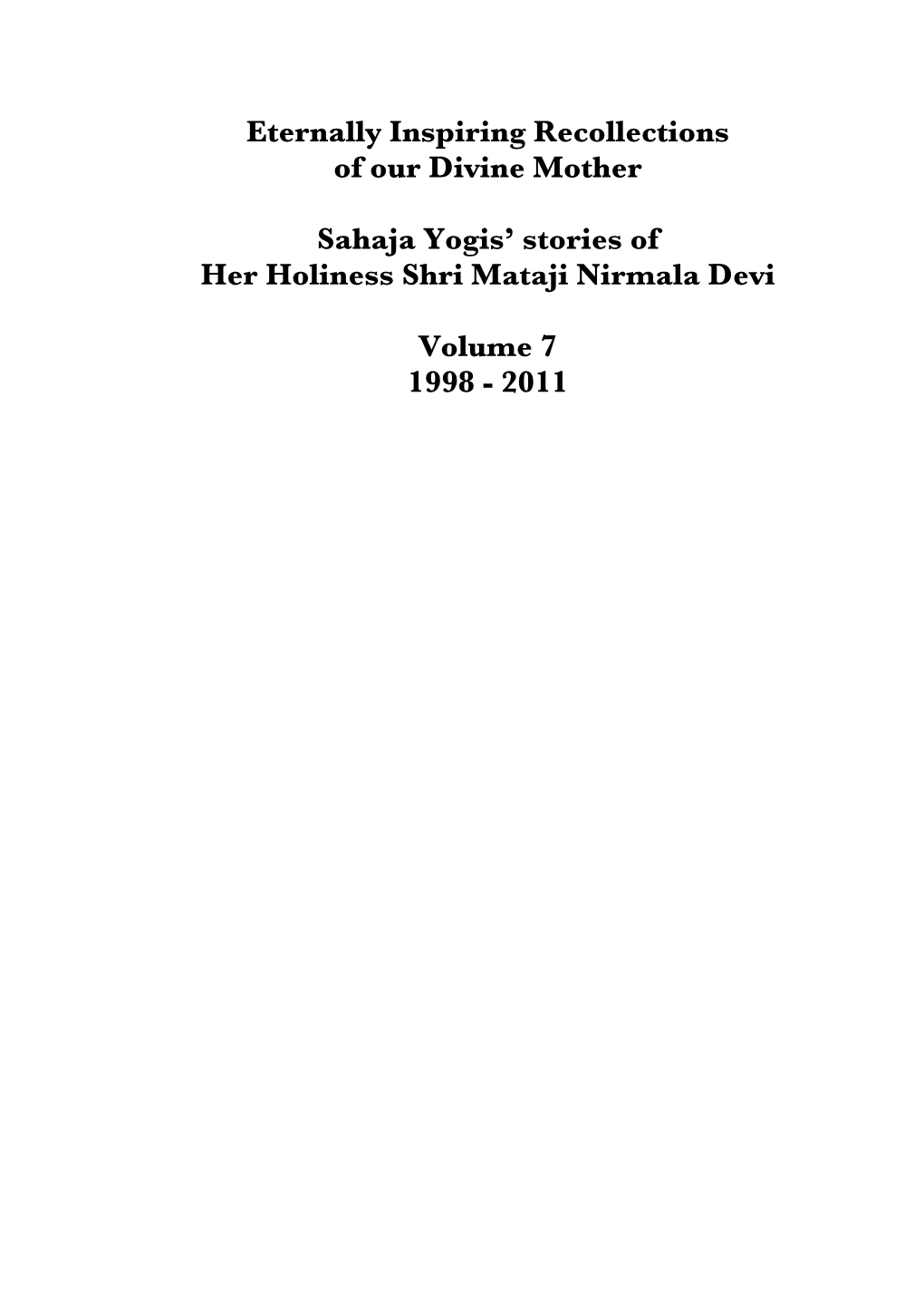 Eternally Inspiring Recollections of Our Divine Mother Sahaja Yogis