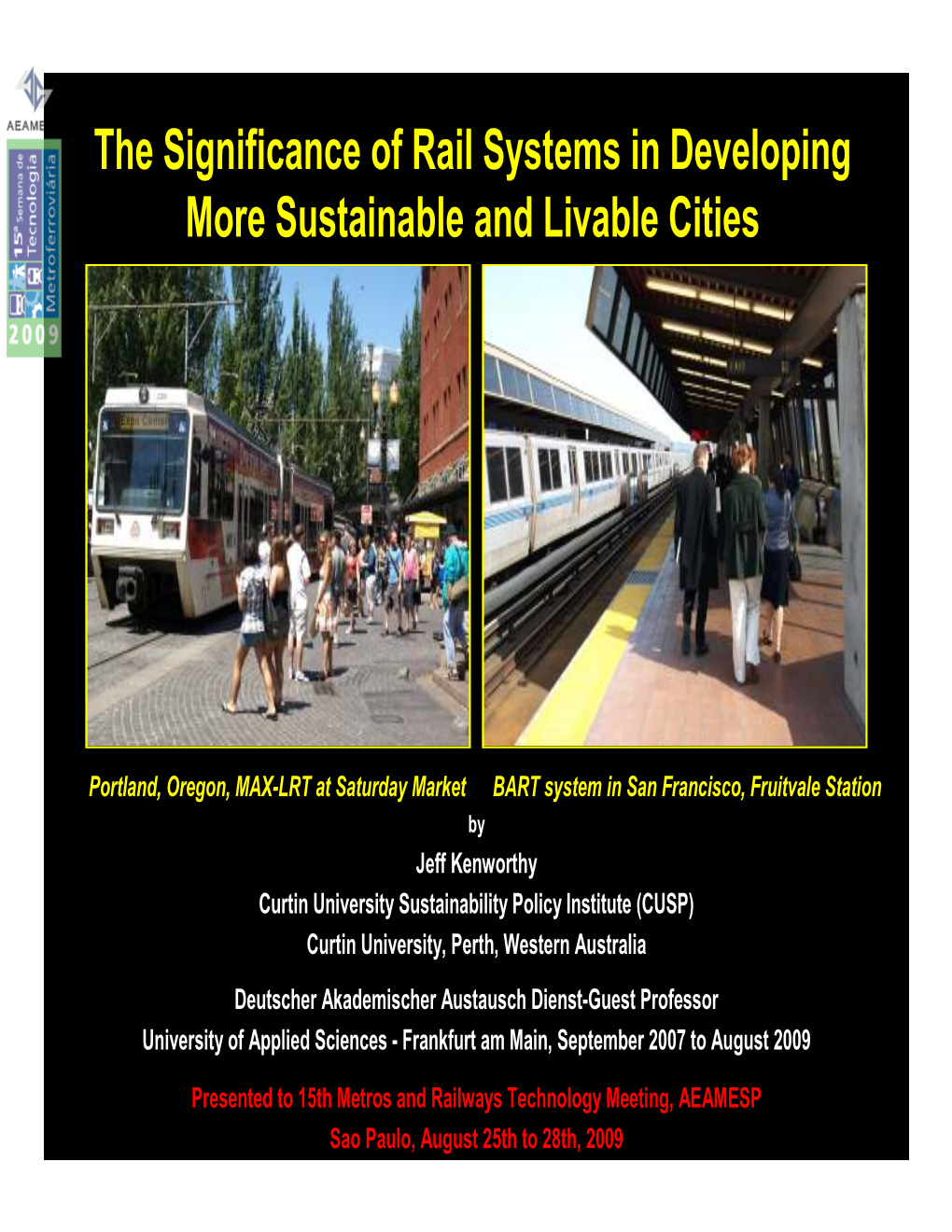 The Significance of Rail Systems in Developing More Sustainable and Livable Cities