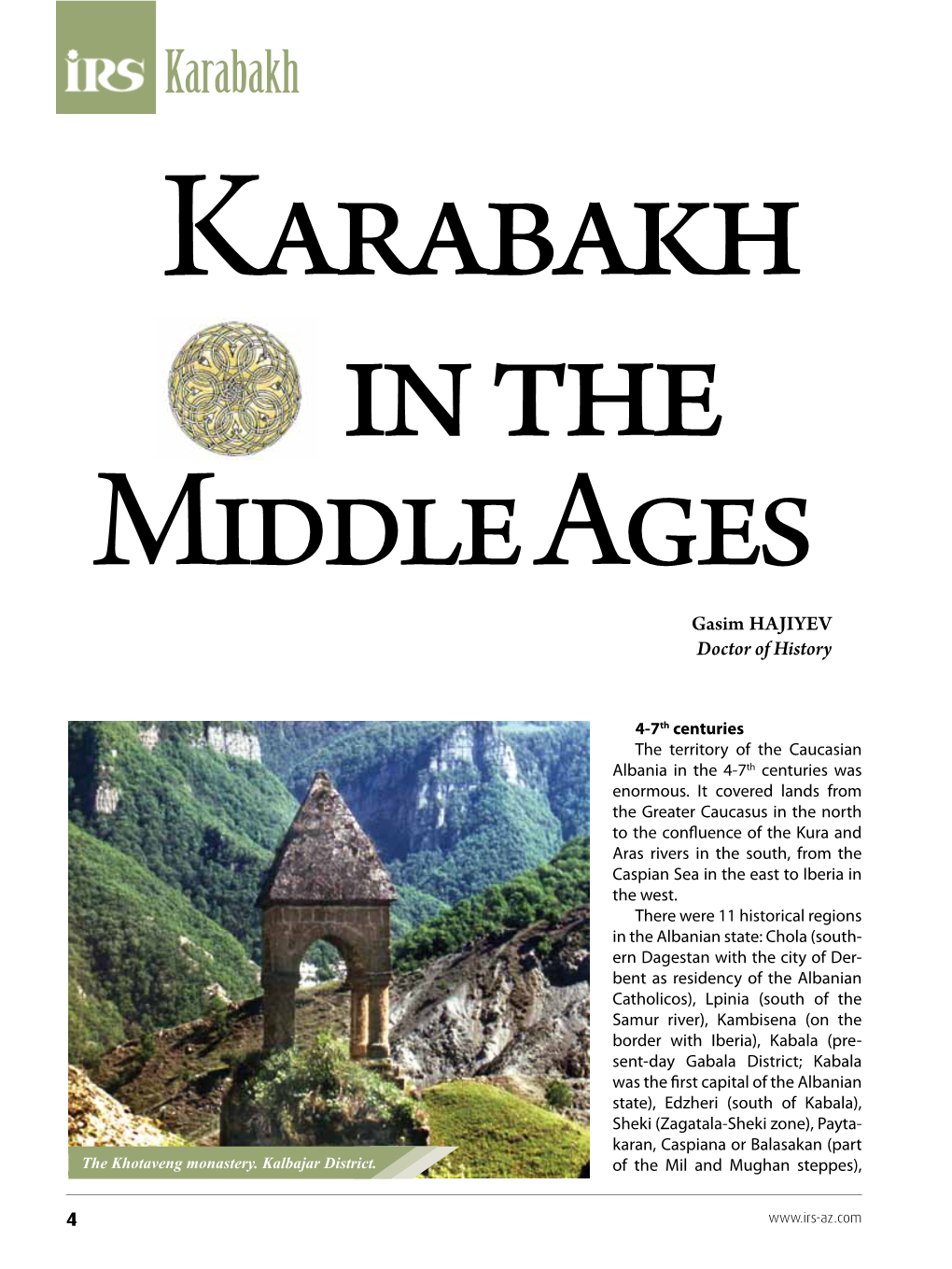 Karabakh in the Middle Ages Gasim Hajiyev Doctor of History