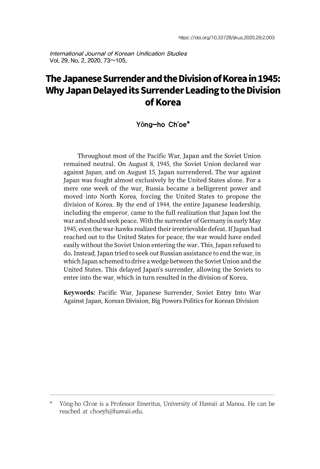 The Japanese Surrender and the Division of Korea in 1945: Why Japan Delayed Its Surrender Leading to the Division of Korea