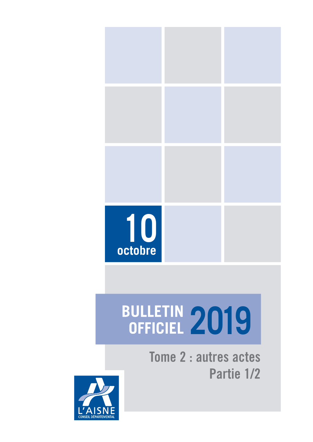 BULLETIN OFFICIEL 2019 Tome 2 : Autres Actes Partie 1/2 N° Date Intitulé