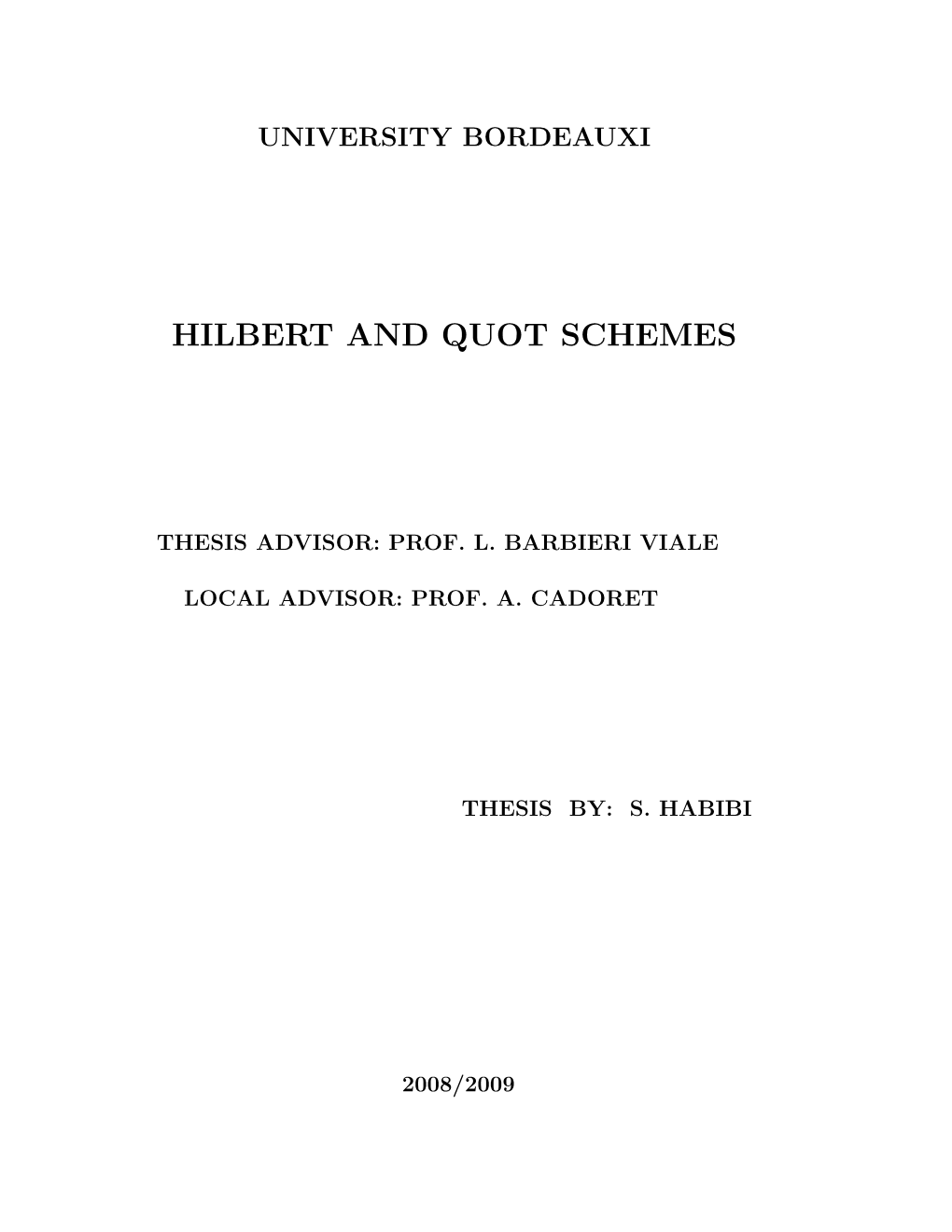 Hilbert and Quot Schemes