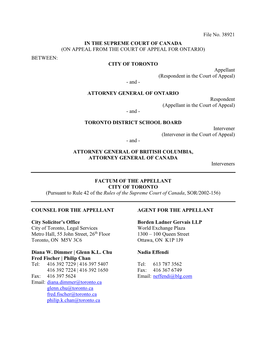 CITY of TORONTO Appellant (Respondent in the Court of Appeal) - and