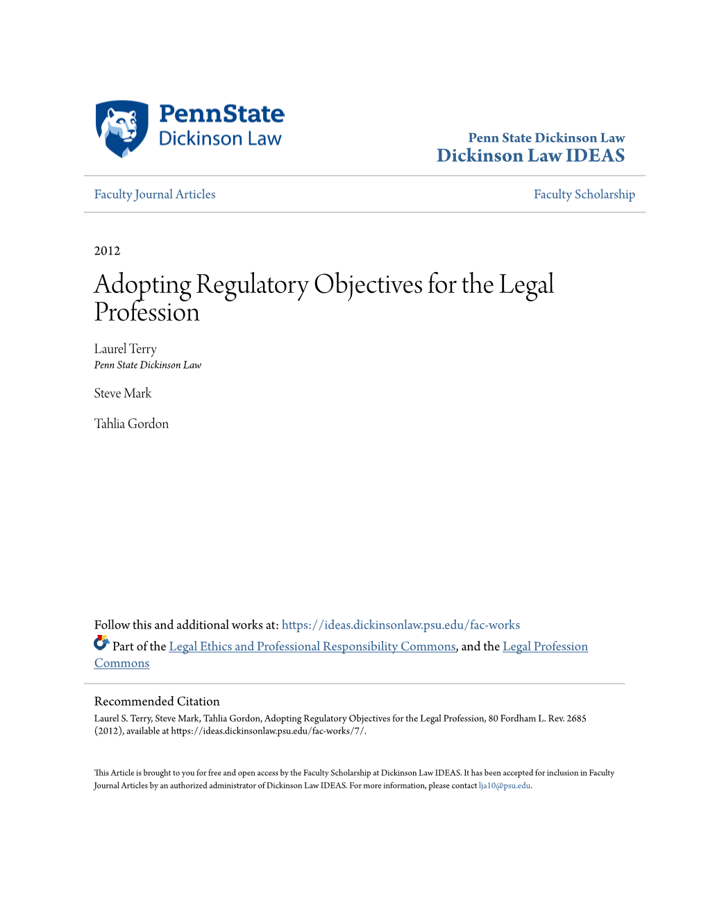 Adopting Regulatory Objectives for the Legal Profession Laurel Terry Penn State Dickinson Law