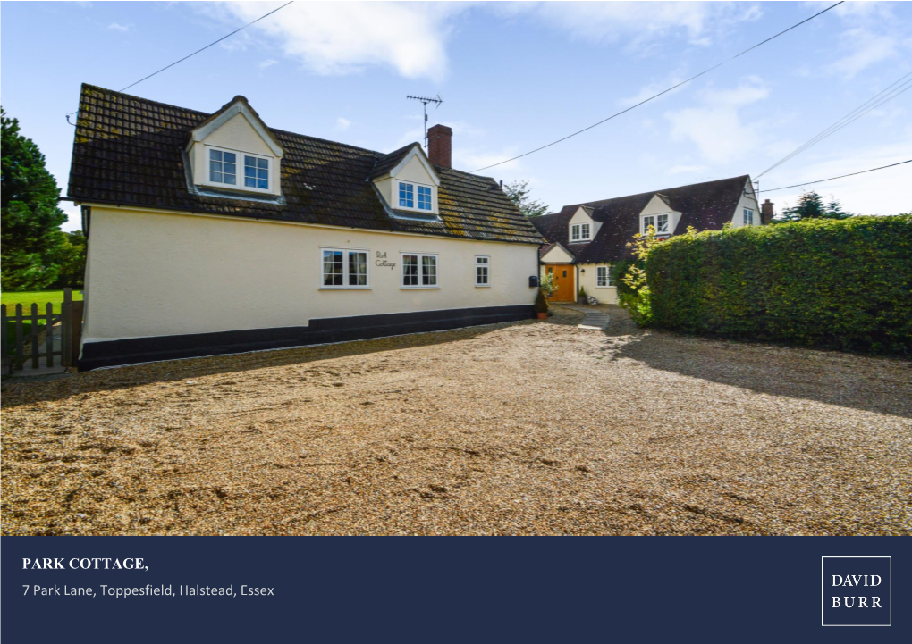 PARK COTTAGE, 7 Park Lane, Toppesfield, Halstead, Essex