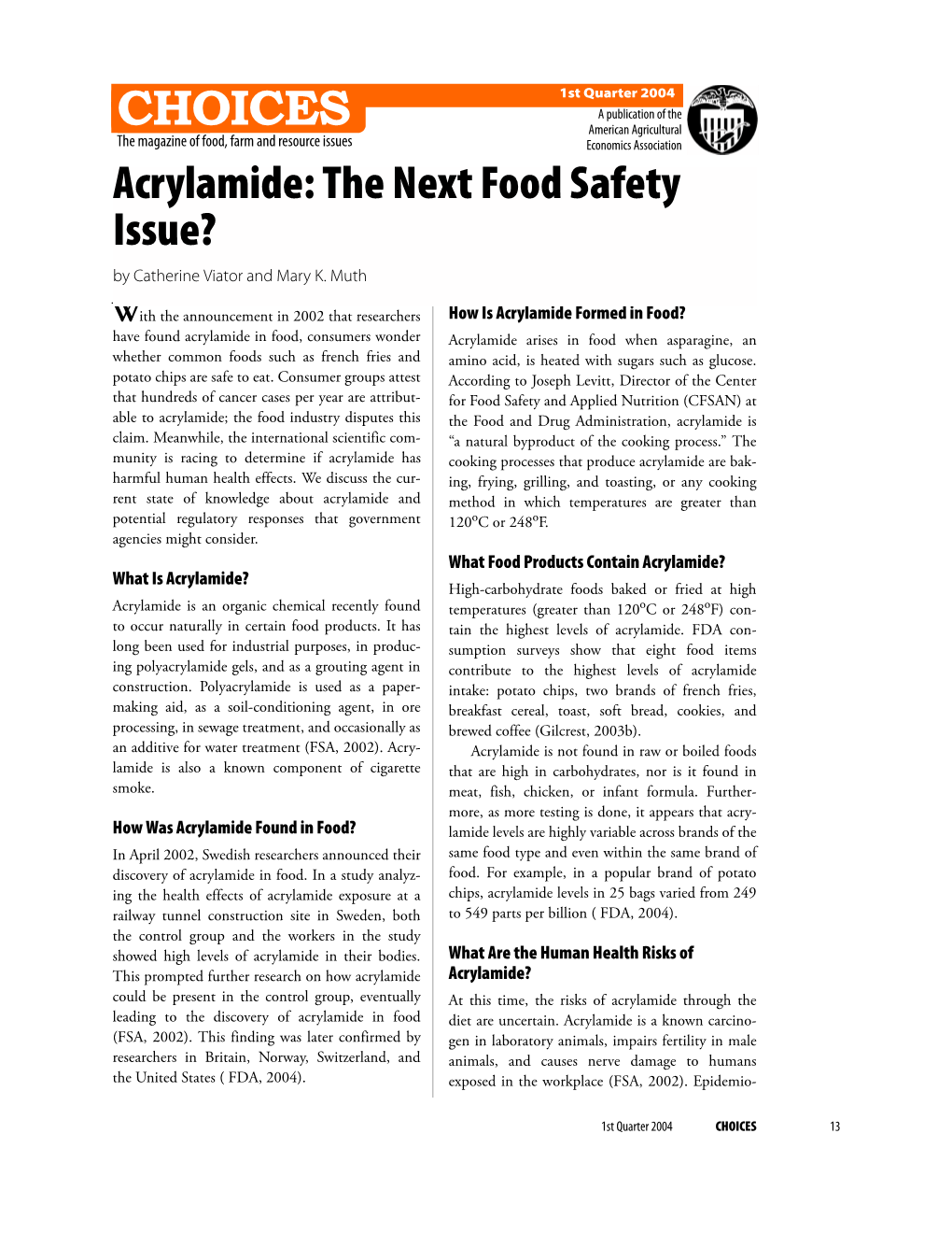 Acrylamide: the Next Food Safety Issue? by Catherine Viator and Mary K