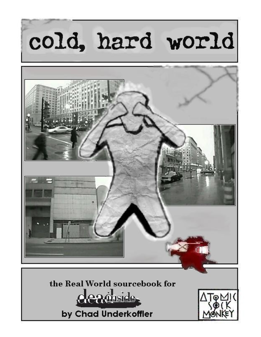 Cold, Hard World: the Real World Sourcebook for Dead Inside