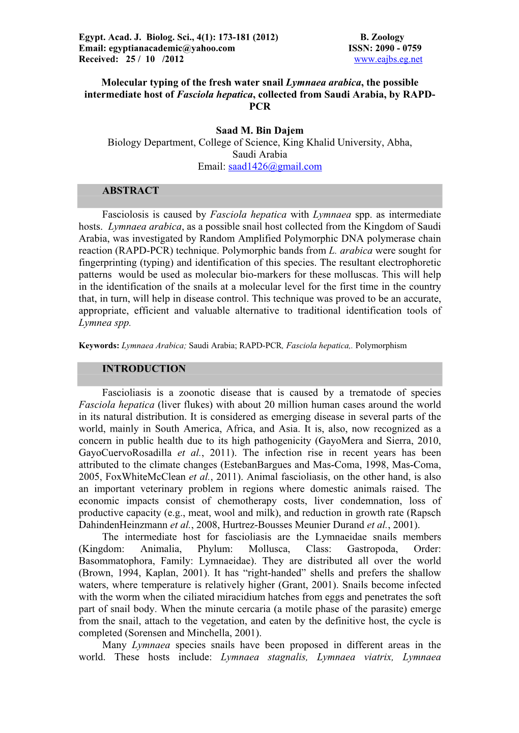 Molecular Typing of the Fresh Water Snail Lymnaea Arabica , the Possible Intermediate Host of Fasciola Hepatica, Collected From