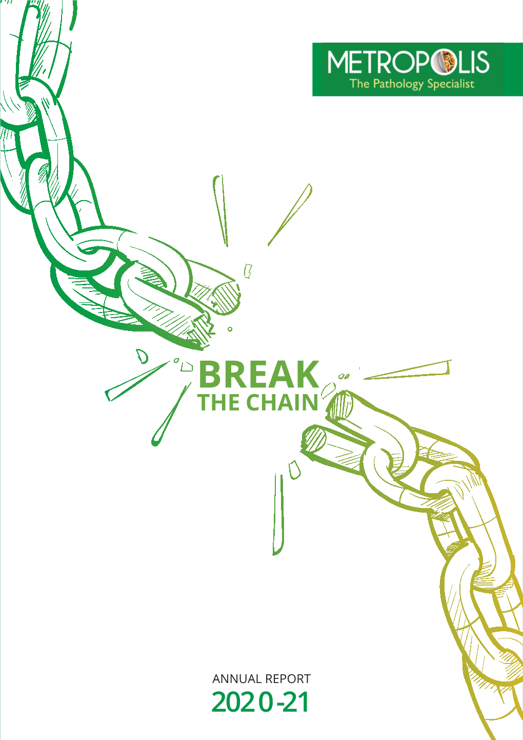 Annual Report 202 0 -21 Break the Chain