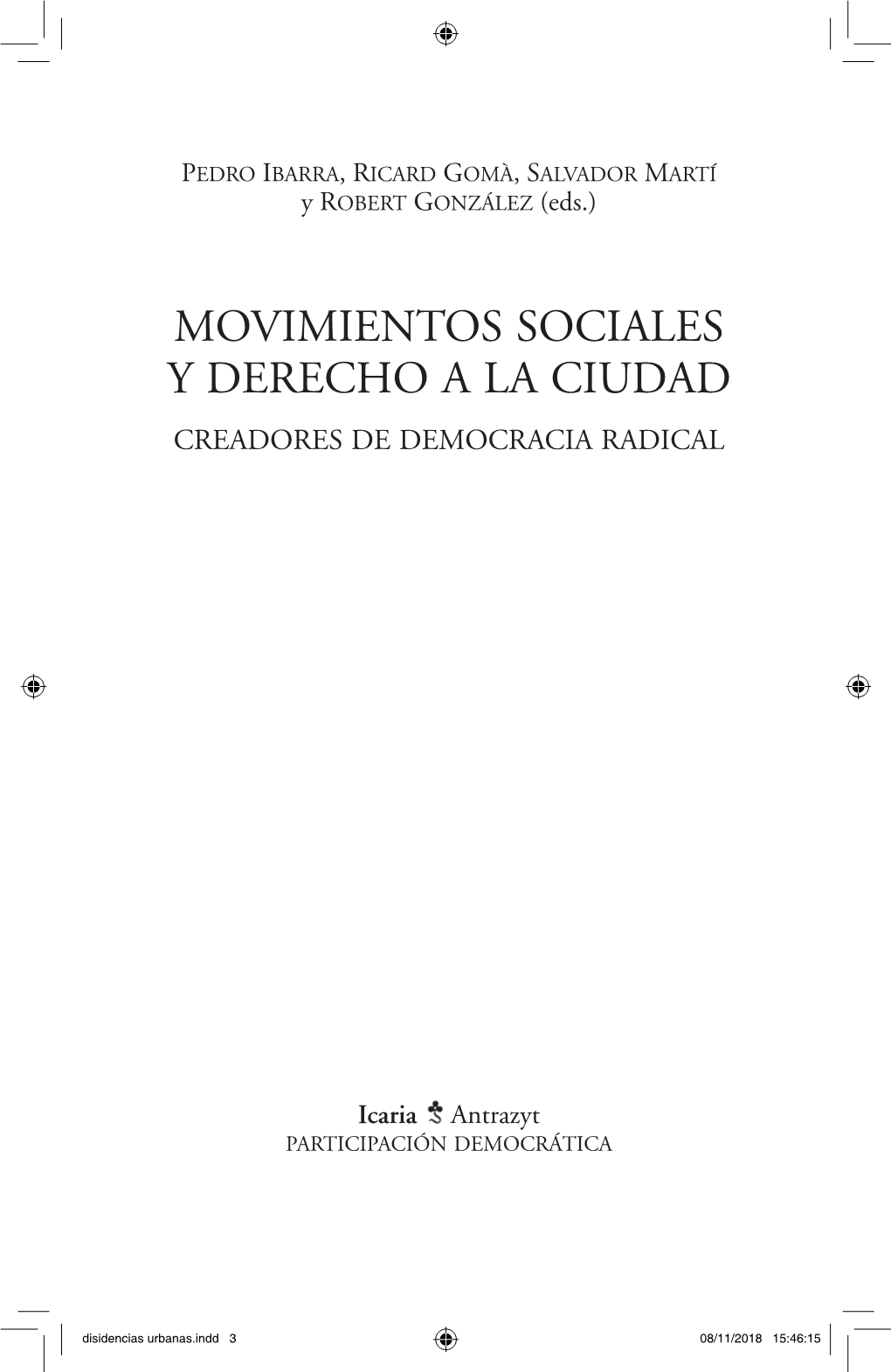Movimientos Sociales Y Derecho a La Ciudad Creadores De Democracia Radical