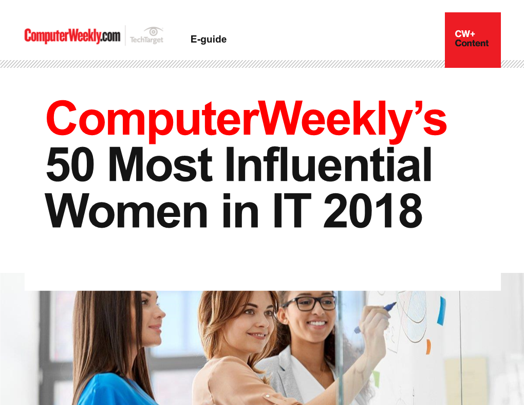 Most Influential Women in UK IT 2018: Rising Stars This Year’S Event Focused on the Importance of Inclusion in Attracting and Retaining Diverse Talent