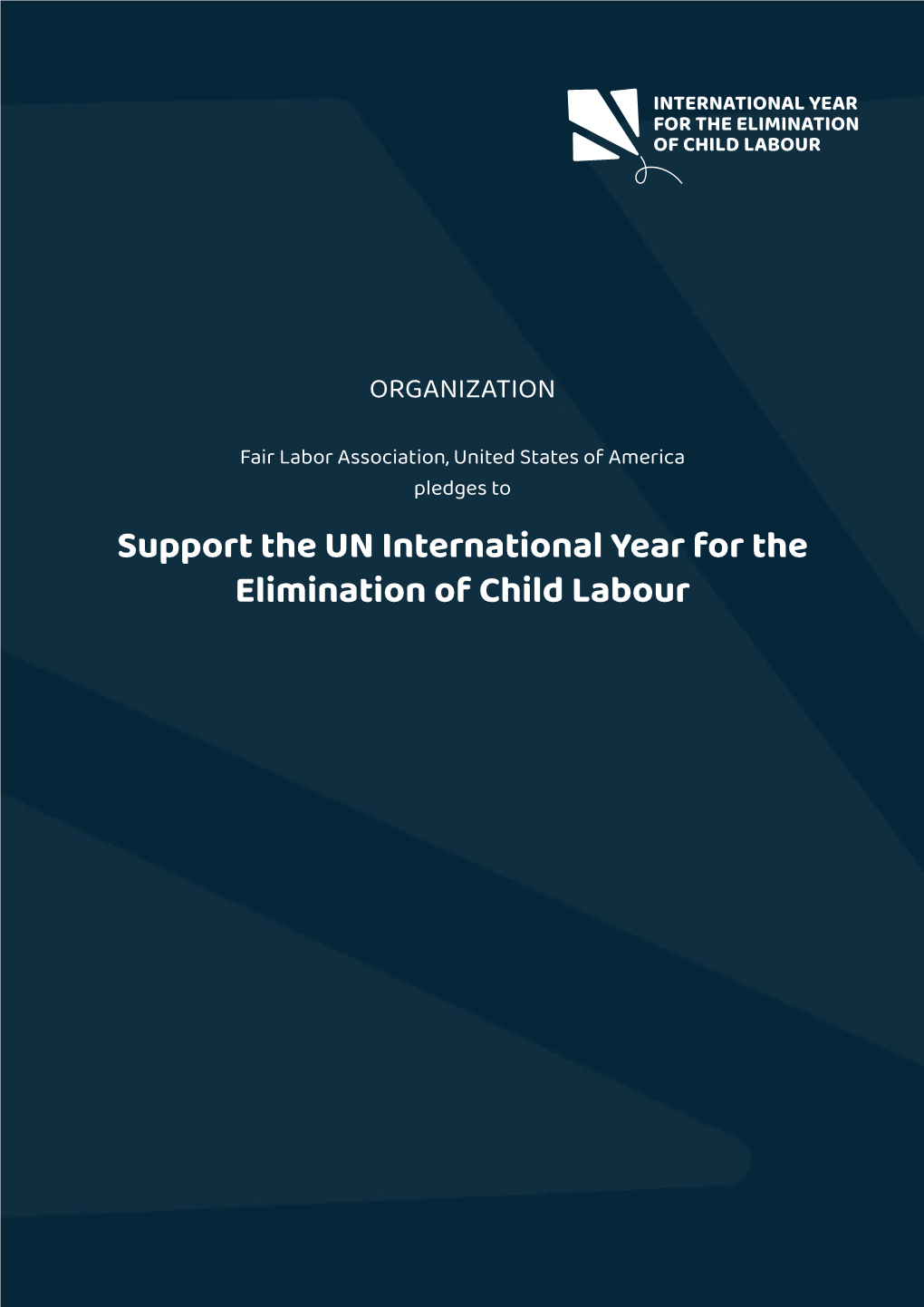 Support the UN International Year for the Elimination of Child Labour Fair Labor Association, United States of America