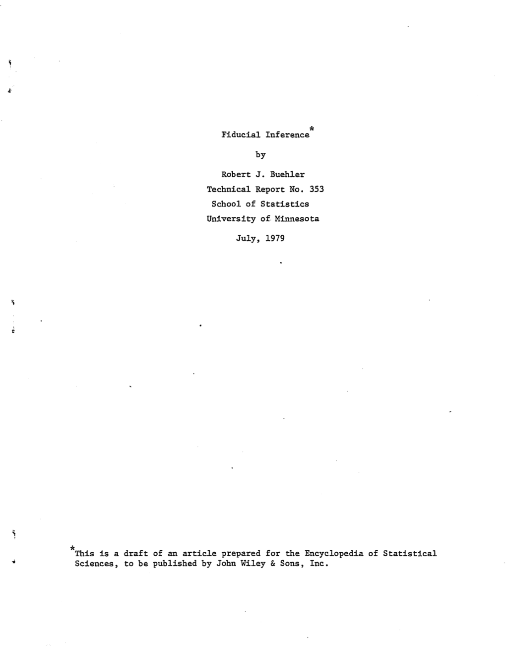 Fiducial Inference by Robert J. Buehler Technical Report No. 353