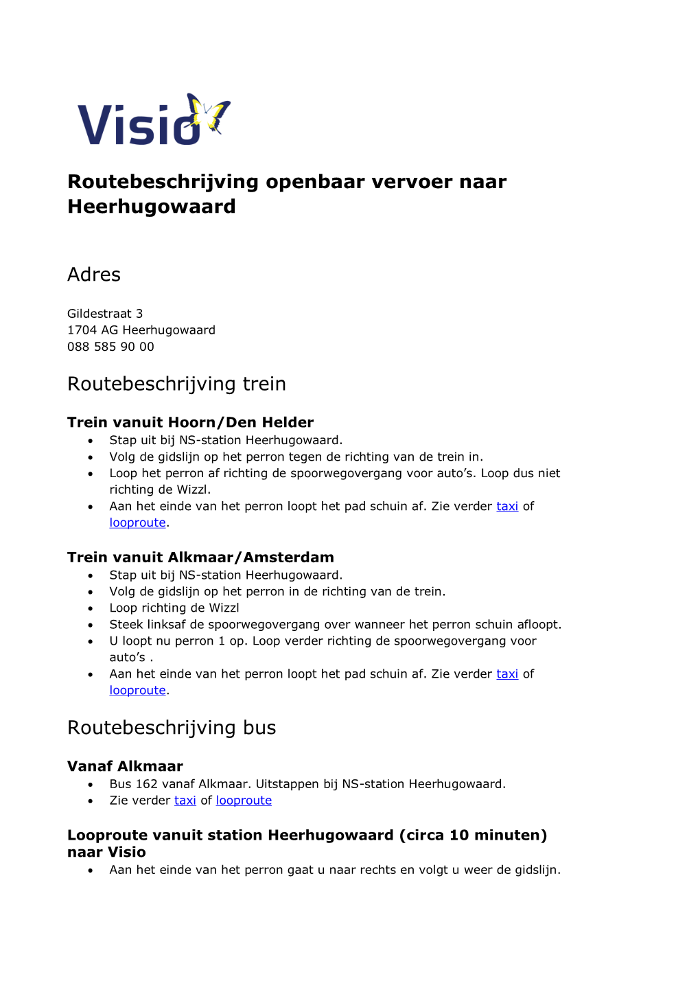 Routebeschrijving Openbaar Vervoer Naar Heerhugowaard Adres