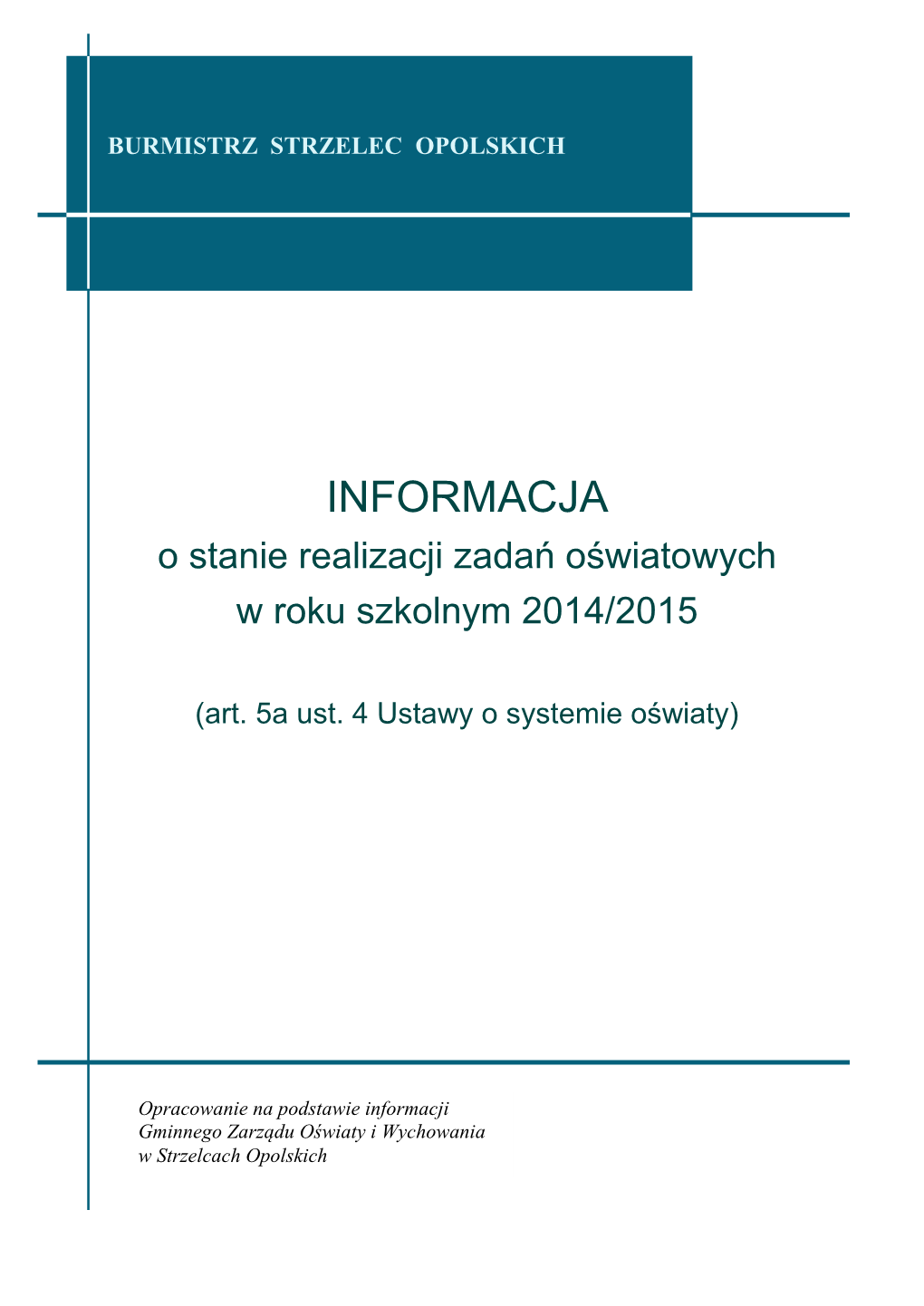 O Stanie Realizacji Zadań Oświatowych W Roku Szkolnym 2014/2015