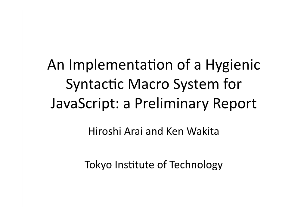 An Implementa2on of a Hygienic Syntac2c Macro System For