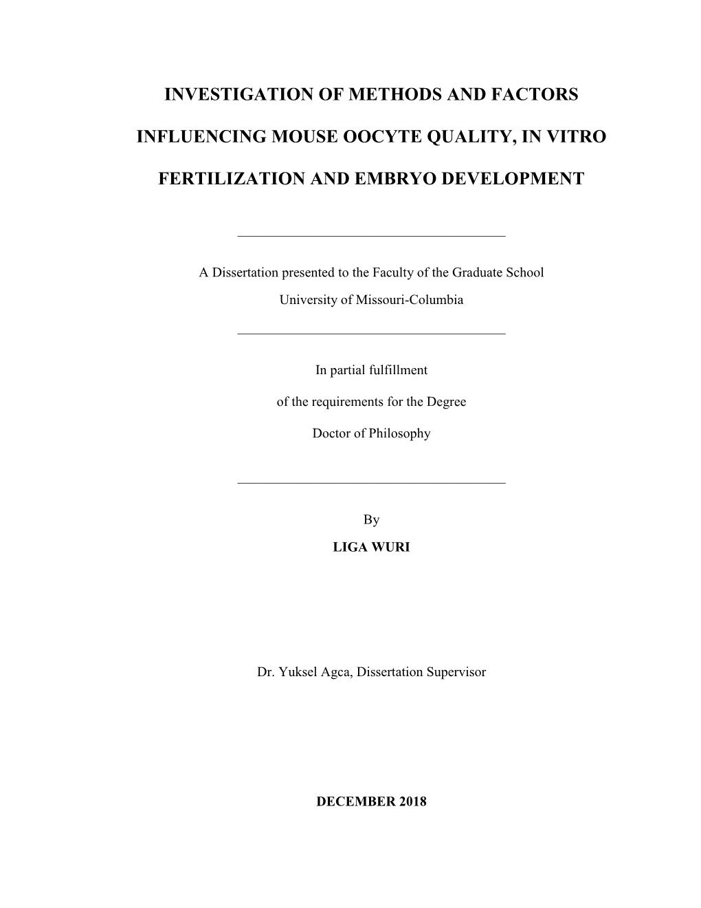 Investigation of Methods and Factors Influencing Mouse Oocyte Quality, in Vitro Fertilization and Embryo Development