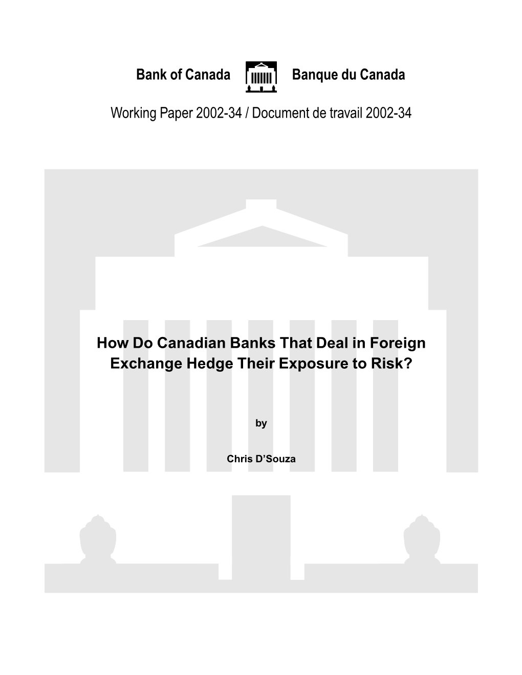 How Do Canadian Banks That Deal in Foreign Exchange Hedge Their Exposure to Risk?