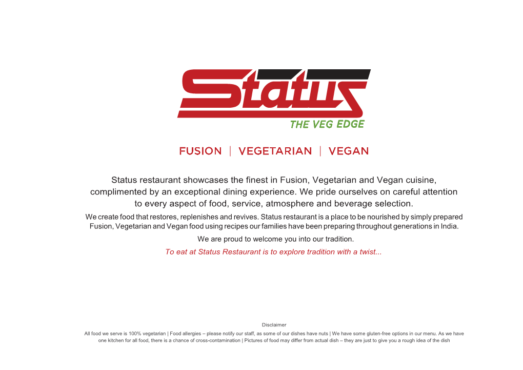 Status Restaurant Showcases the Finest in Fusion, Vegetarian and Vegan Cuisine, Complimented by an Exceptional Dining Experience