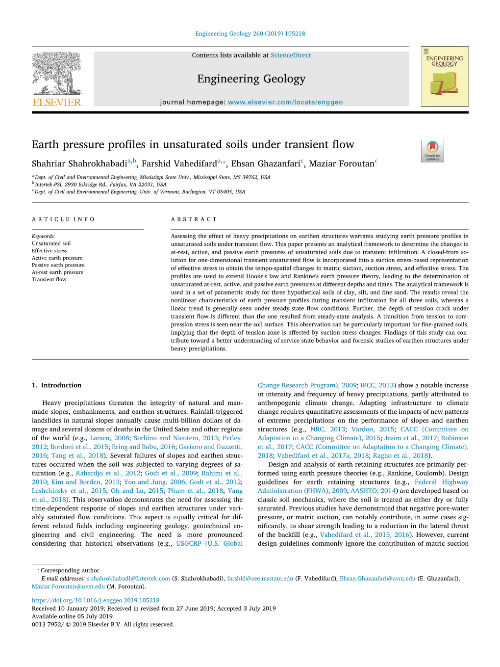 Earth Pressure Profiles in Unsaturated Soils Under Transient Flow T ⁎ Shahriar Shahrokhabadia,B, Farshid Vahedifarda, , Ehsan Ghazanfaric, Maziar Foroutanc a Dept