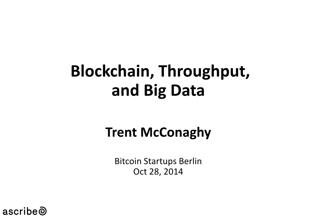 Blockchain, Throughput, and Big Data