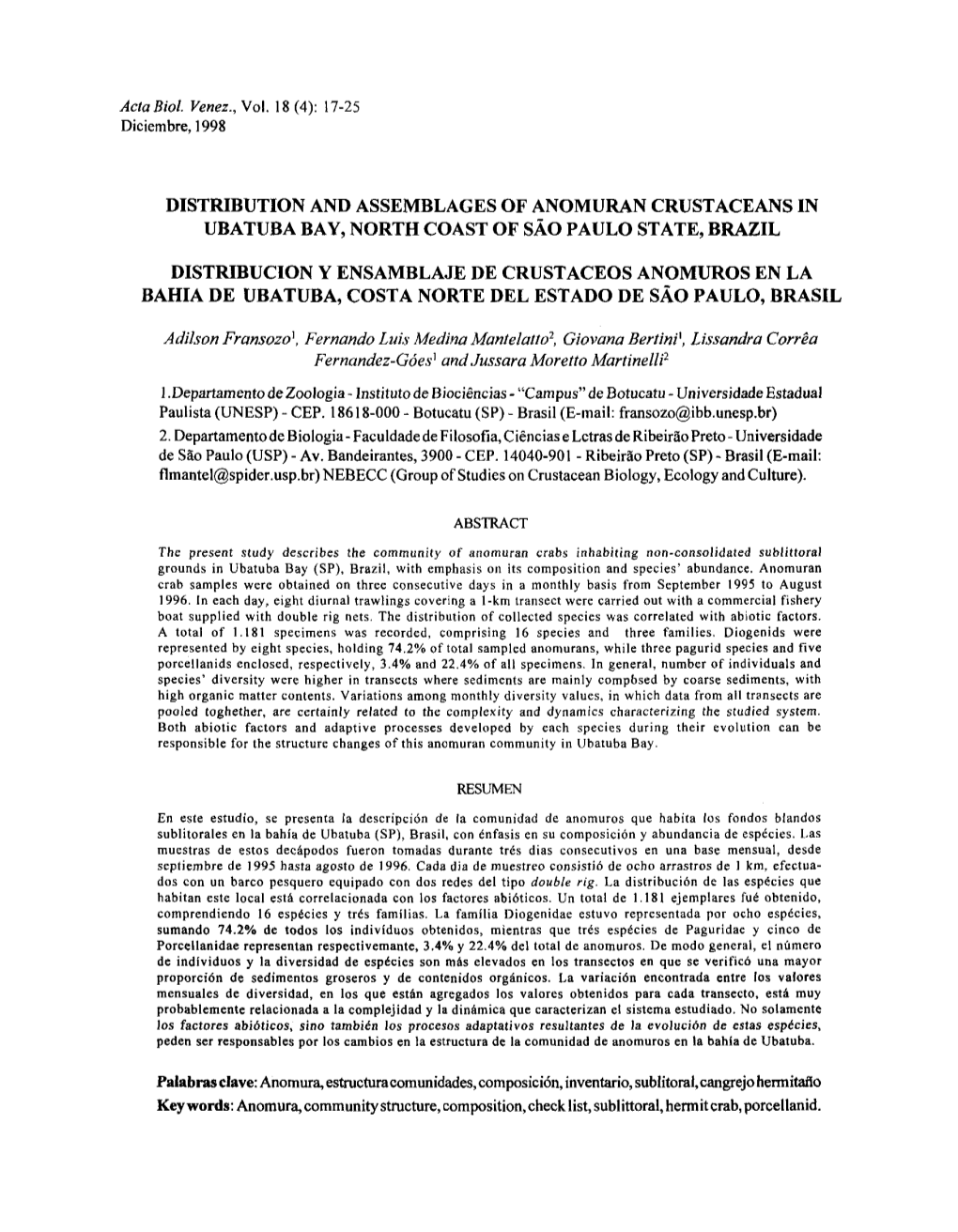 Acta Biol. Venez., Vol. 18 (4): 17-25 Diciembre,1998 DISTRIBUTION and ASSEMBLAGES of ANOMURAN CRUSTACEANS in UBATUBA BAY, NORTH