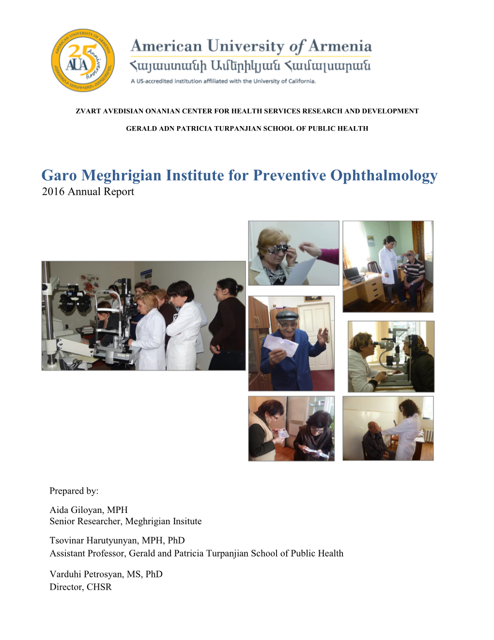 Garo Meghrigian Institute for Preventive Ophthalmology 2016 Annual Report