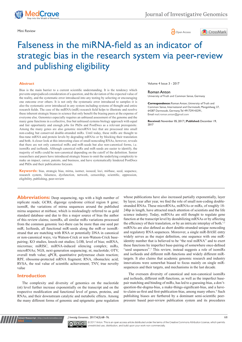 Falseness in the Mirna-Field As an Indicator of Strategic Bias in the Research System Via Peer-Review and Publishing Eligibility