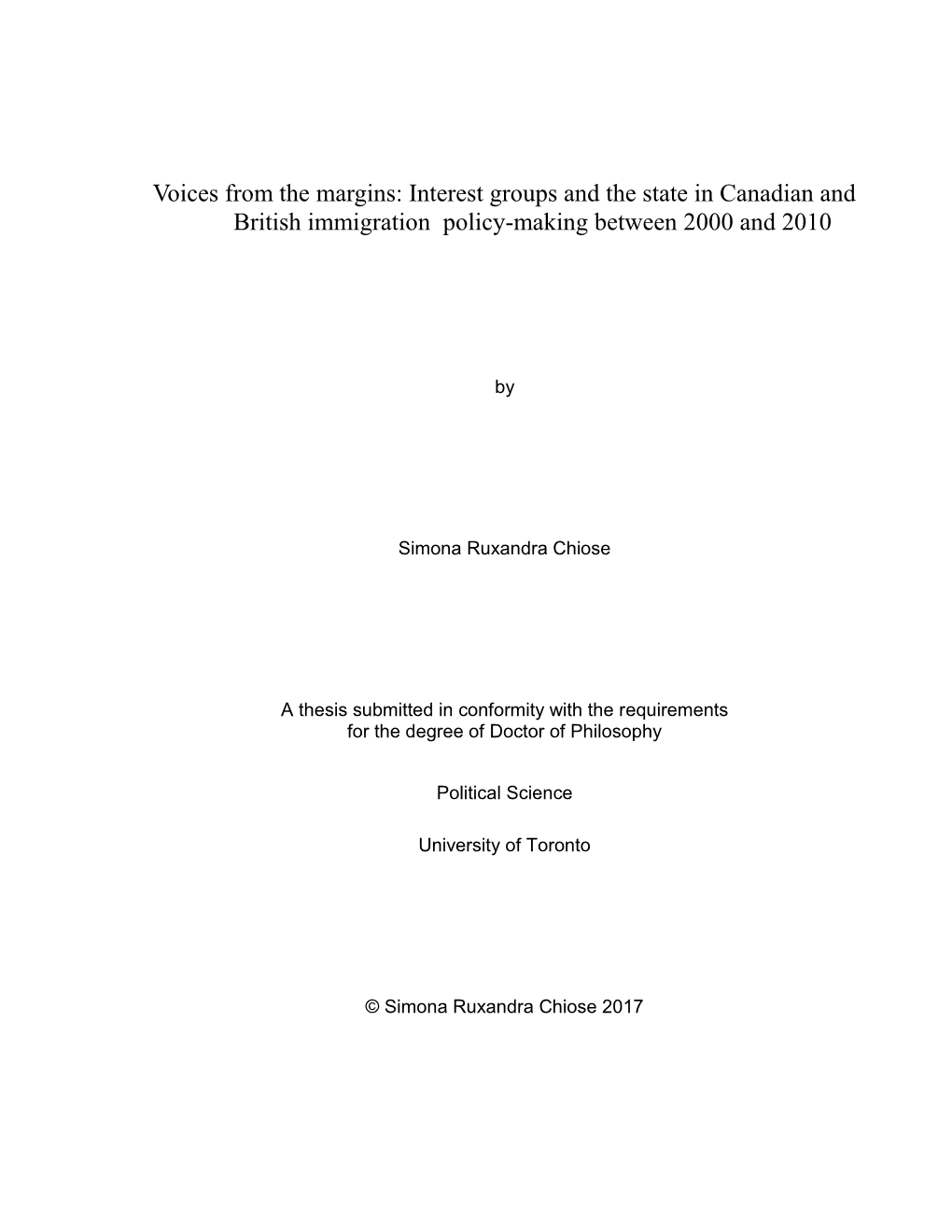 Voices from the Margins: Interest Groups and the State in Canadian and British Immigration Policy-Making Between 2000 and 2010