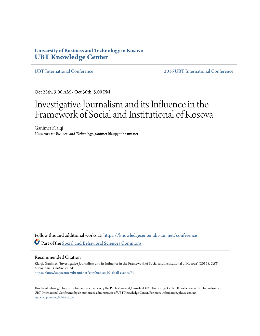 Investigative Journalism and Its Influence in the Framework of Social and Institutional of Kosova