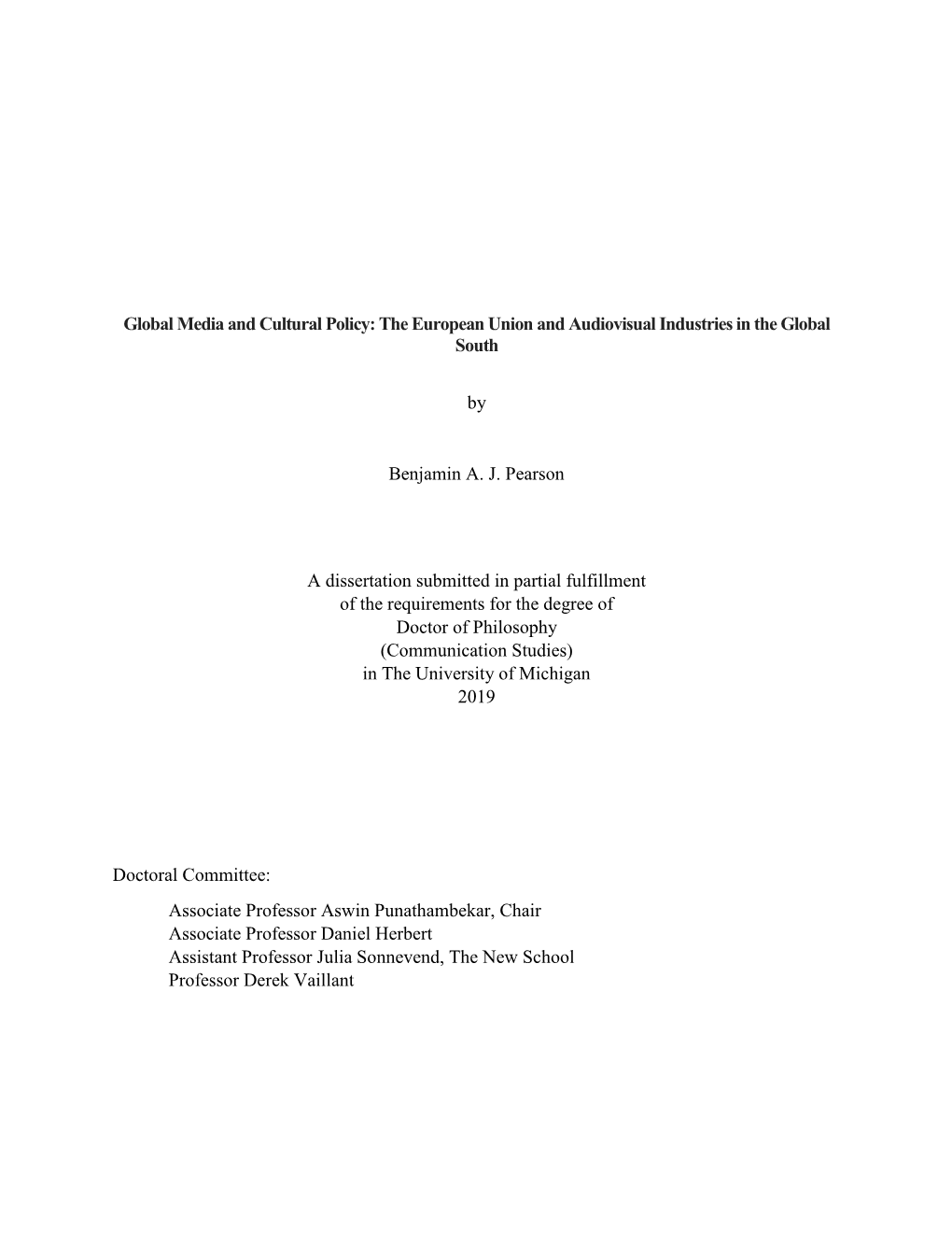 Global Media and Cultural Policy: the European Union and Audiovisual Industries in the Global South by Benjamin A. J. Pearson A