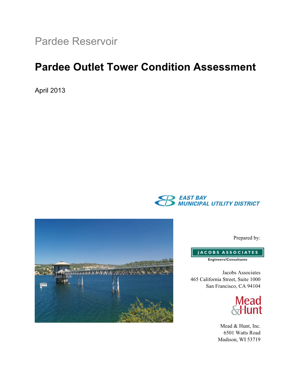 Pardee Reservoir Pardee Outlet Tower Condition Assessment