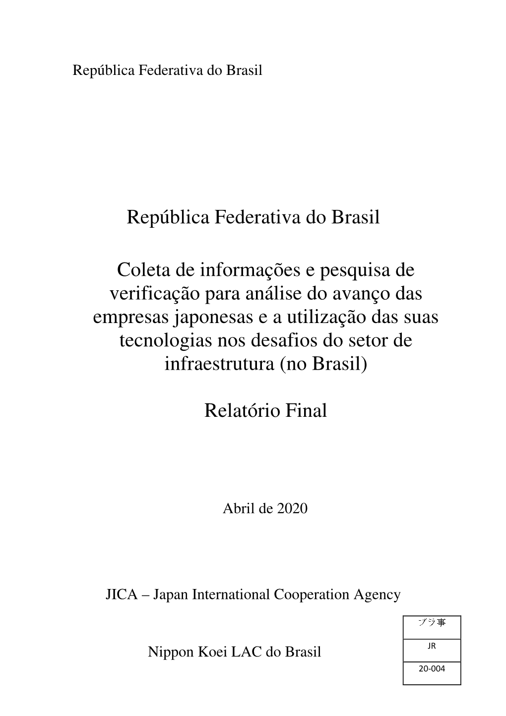 República Federativa Do Brasil Coleta De Informações E Pesquisa De