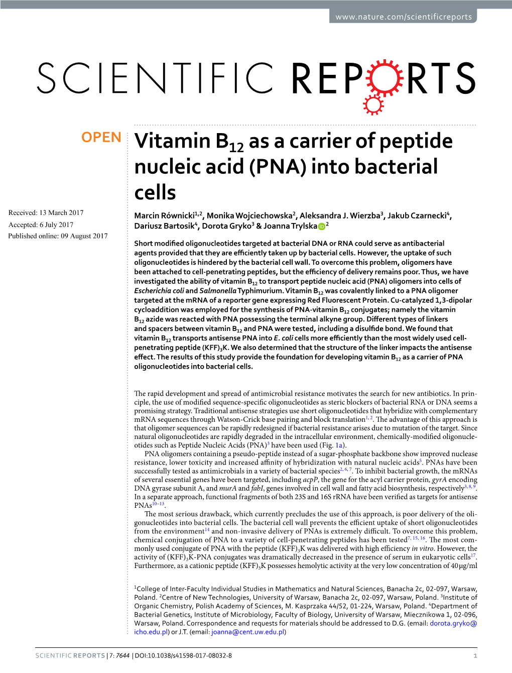 Vitamin B12 As a Carrier of Peptide Nucleic Acid (PNA) Into Bacterial Cells Received: 13 March 2017 Marcin Równicki1,2, Monika Wojciechowska2, Aleksandra J