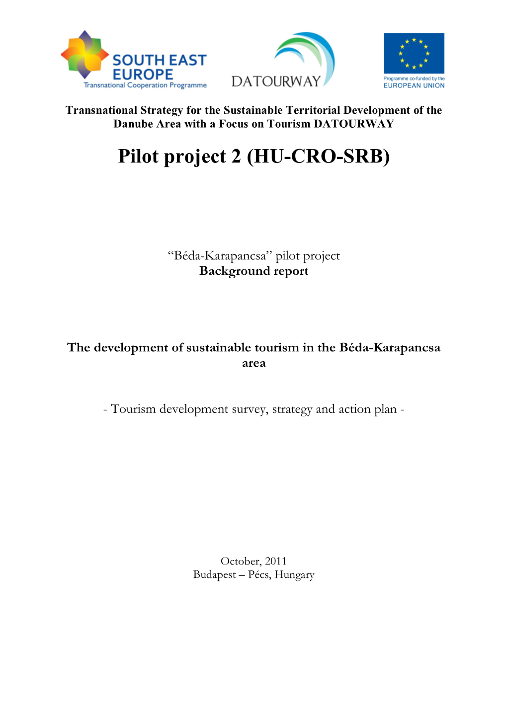 Pilot Project 2 (HU-CRO-SRB)