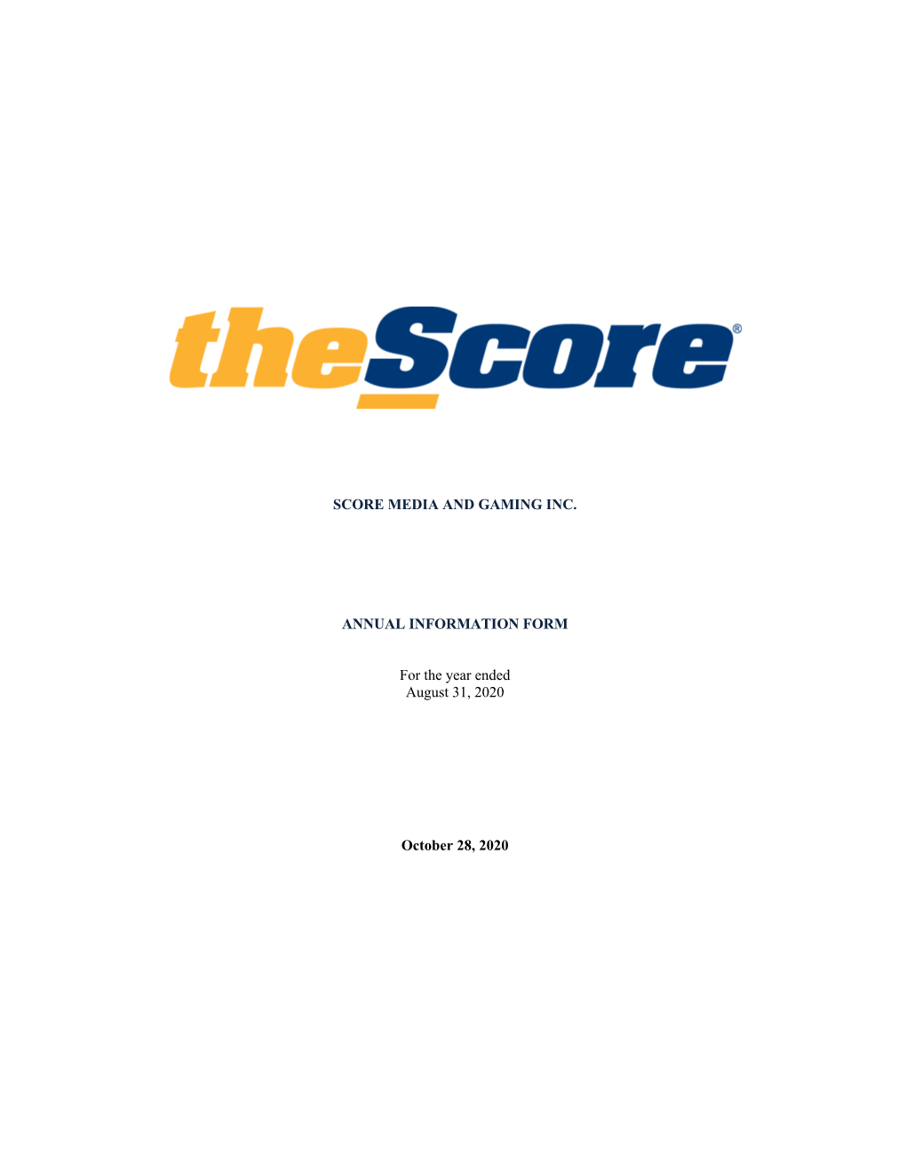 SCORE MEDIA and GAMING INC. ANNUAL INFORMATION FORM For