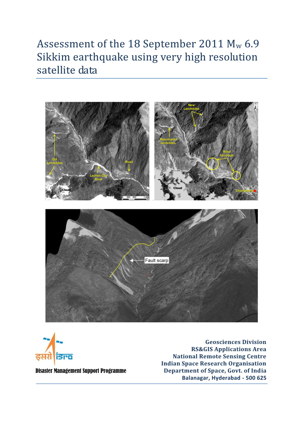 Assessment of the 18 September 2011 Mw 6.9 Sikkim Earthquake Using Very High Resolution Satellite Data