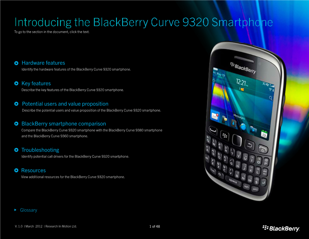 Introducing the Blackberry Curve 9320 Smartphone to Go to the Section in the Document, Click the Text