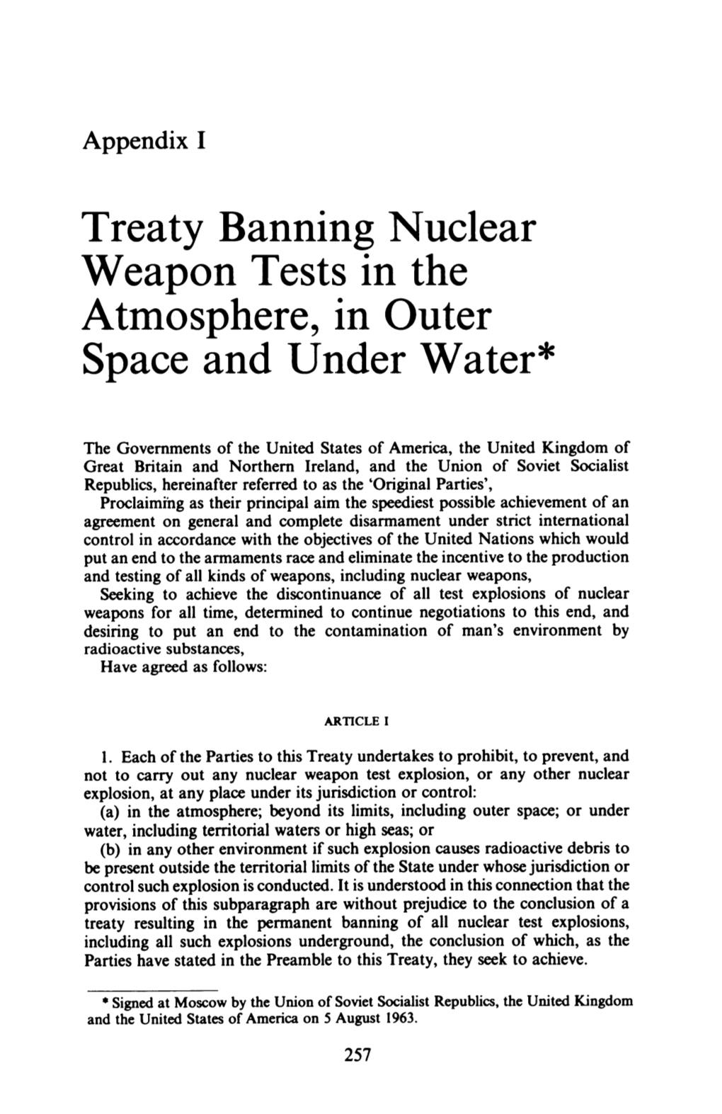 Treaty Banning Nuclear Weapon Tests in the Atmosphere, in Outer Space and Under Water*