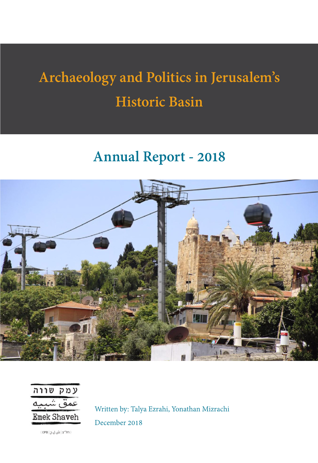 Archaeology and Politics in Jerusalem's Historic Basin Annual