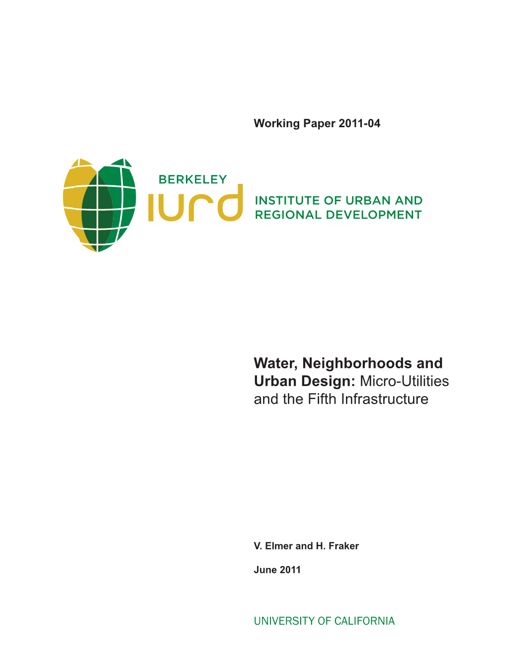 Water, Neighborhoods and Urban Design: Micro-Utilities and the Fifth Infrastructure