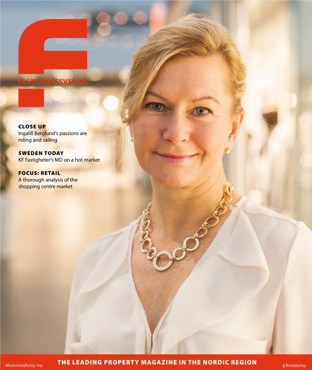 The Leading Property Magazine in the Nordic Region B Posttidning Emporia, Malmö Scandinavia’S Leading S Hopping Centre Opened October 25