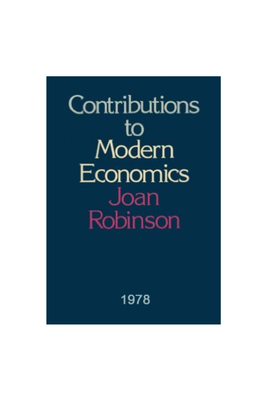 Contributions to Modern Economics