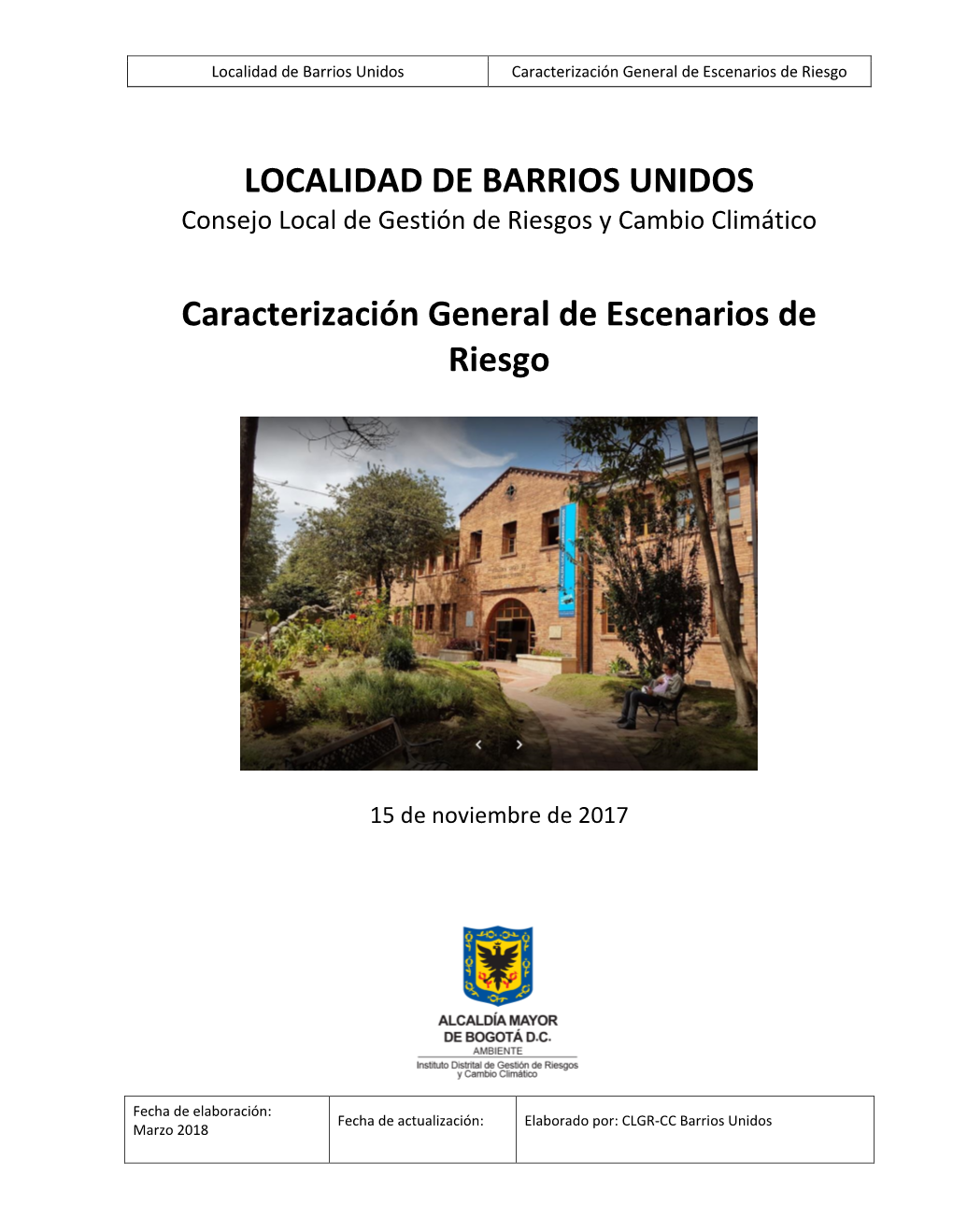 Localidad De Barrios Unidos Caracterización General De Escenarios De Riesgo