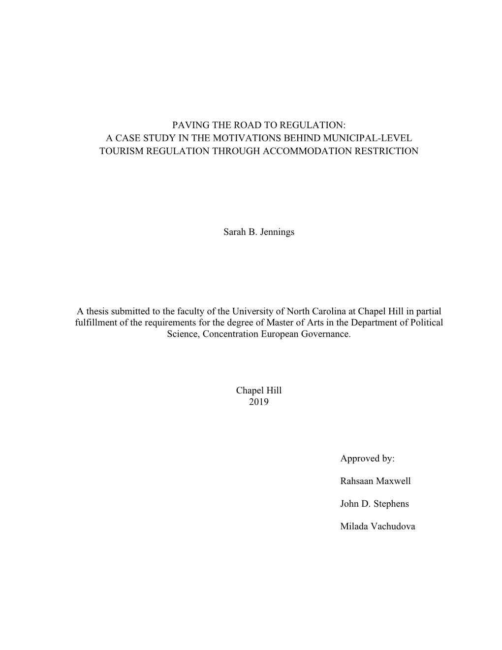 A Case Study in the Motivations Behind Municipal-Level Tourism Regulation Through Accommodation Restriction