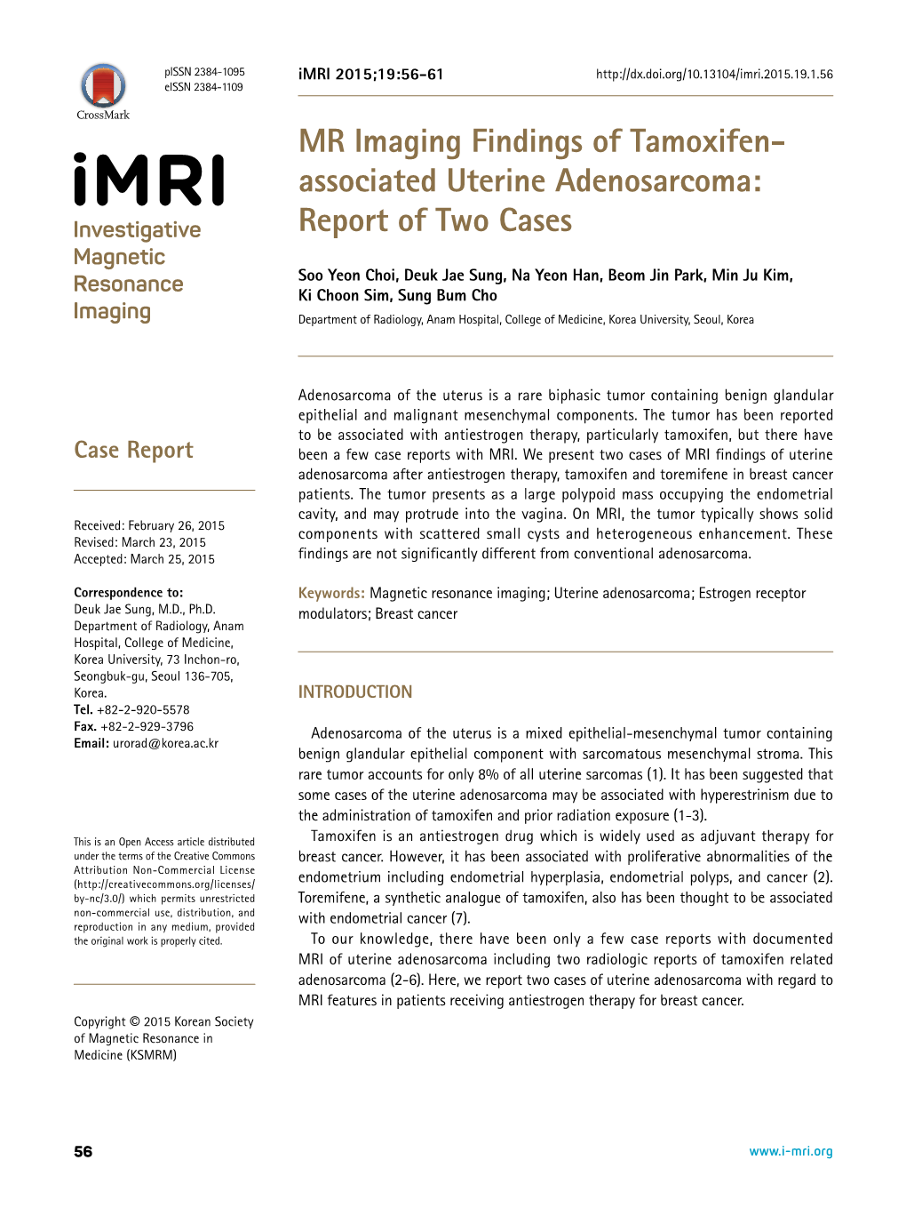 MR Imaging Findings of Tamoxifen- Associated Uterine Adenosarcoma: Report of Two Cases