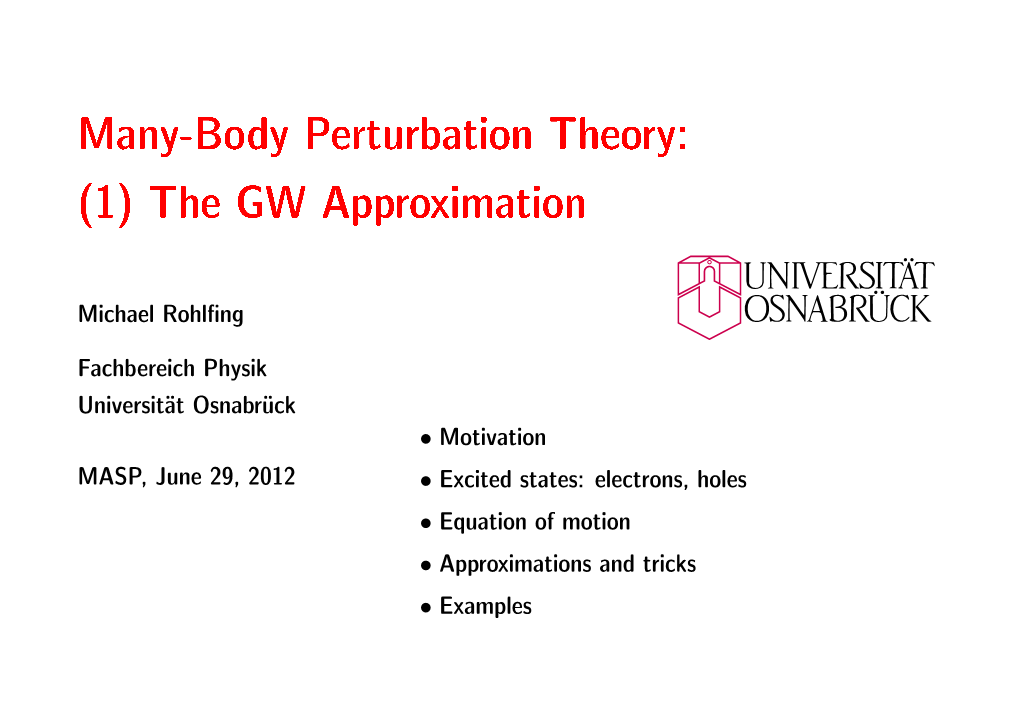 Many-Body Perturbation Theory: (1) the GW Approximation